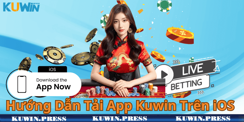 Hướng Dẫn Tải App Kuwin Trên iOS