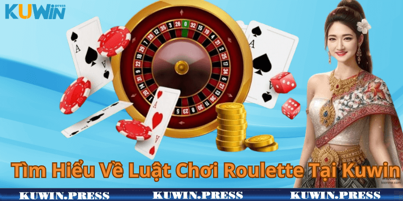 Tìm Hiểu Về Luật Chơi Roulette Tại Kuwin